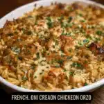 french onion chicken orzo casserole 2025 12 09 154658 150x150 1